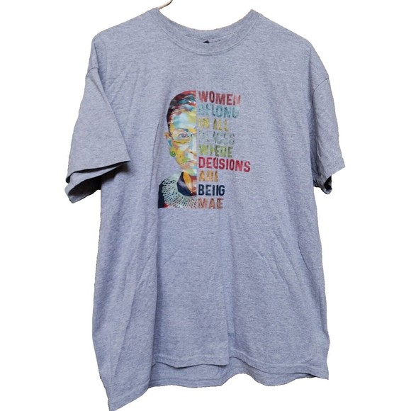 Ruth Bader Ginsburg Gray T-Shirt Size XL "Women Belong In all Places Where..." - Picture 1 of 5